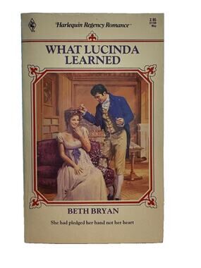 What Lucinda Learned Beth Bryan Harlequin Regency #50 1991